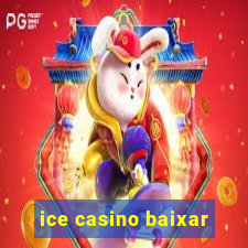 ice casino baixar